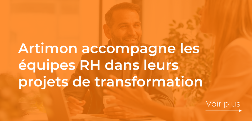 Découvrez comment les consultants d'Artimon accompagnent les directions RH dans leur projet de transformation.